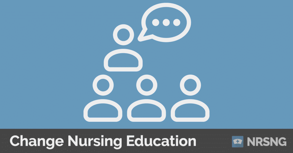 It's time to change nursing education!