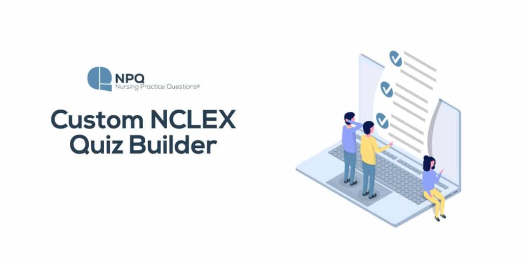 npq nclex quiz builder