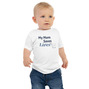 My Mom Saves Lives Shirt — Gift for Nurse Moms
