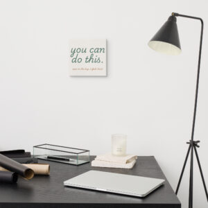 You Can Do This - Motivational Wall Art For Nursing